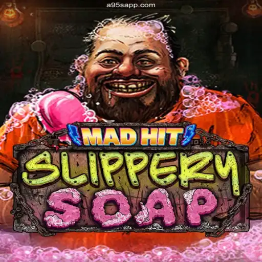 MadHitSlipperySoap: Dive into Unlimited Fun with A95S.com